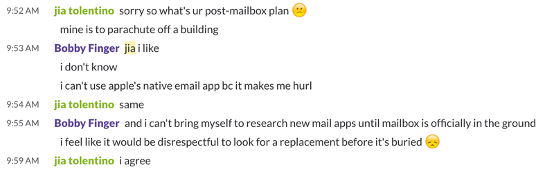 Illustration for article titled Not to Be Dramatic, But What the FUCK Are We Going to Do When Mailbox Shuts Down?